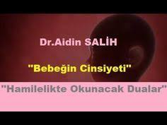 Dr Aidin Salih Bebegin Cinsiyeti Hamilelikte Okunacak Dualar Youtube Cinsiyet Doktorlar Dualar