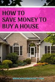 8 Ways To Save To Buy Your First House Madam Budget Buying Your First Home Tips Buying First Home Buying Your First Home