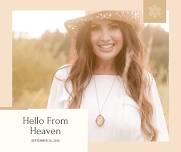 Hello from Heaven