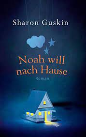 Provided to youtube by sony music entertainmentich will noch nicht nach hause · johannes oerdingalles brennt℗ 2015 sony music entertainment germany gmbhprodu. Noah Will Nach Hause Roman Ebook Guskin Sharon Tessari Carina Amazon De Kindle Shop