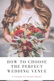 How To Choose The Perfect Wedding Venue Home Jobs By Mom In 2020 Wedding Planning Wedding Planner Wedding