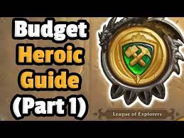 They will require many attempts and multiple deck revisions to defeat. Heroic League Of Explorers Part 1 Budget Decks Heroic Galakrond Awakens Adventure Youtube