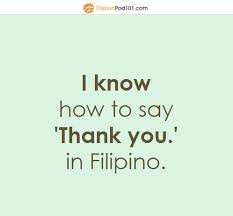 More filipino words for thank you. Yes Or No P S Learn How To Say It Learn Filipino Filipinopod101 Com Facebook