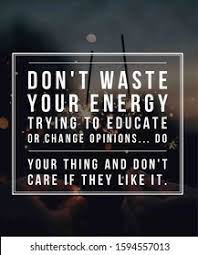 Don T Care Quotes Stock Photos Images Photography Shutterstock