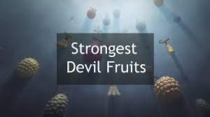 Pin On One Piece Top 20 Strongest Devil Fruit Powers