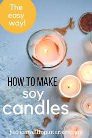 Maybe you would like to learn more about one of these? How To Make Soy Candles A Beginner S Guide Jessica Welling Interiors