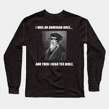 Funny Theology Arminian Calvinist Bible Joke Shirt By Merchdudes