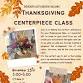 Thanksgiving Centerpiece Class at TBL event in Waterville, ME