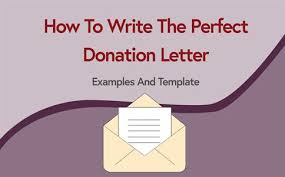 The difference between someone donating and not you want to lay it on the line and call a spade a spade. How To Write The Perfect Donation Letter Examples Template