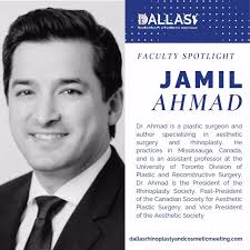 We are thrilled to have Jamil Ahmad, MD, FRCSC as a co-chair of Dallas  Cosmetic Medicine & Rhinoplasty Meeting 2025!, Dr. Ahmad is a plastic  surgeon and author specializing in aesthetic surgery and ...