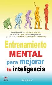 Maybe you would like to learn more about one of these? Entrenamiento Mental Para Mejorar Tu Inteligencia Marta Guerri Ebooks Furet Du Nord