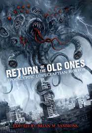 These are the best horror books that were published in 2020, hands down. Return Of The Old Ones By Brian M Sammons