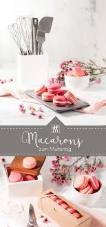 Macaron Rezept Rosa Macarons Selber Machen Und Zum Muttertag Verschenken So Geht S Macarons Rezept Zwillin Macarons Selber Machen Macaron Rezept Macarons