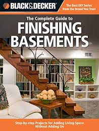 It is important to decide where all walls, lights, switches, outlets and other mechanicals will be located before you start building. Amazon Com Black Decker The Complete Guide To Finishing Basements Projects And Practical Solutions For Converting Basements Into Livable Space Updated 2nd Edition Black Decker Complete Guide Ebook Editors Of