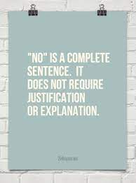 Check spelling or type a new query. 11 No Is A Complete Sentence Ideas Words Quotes Me Quotes