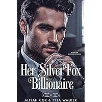 Her Silver Fox Billionaire: An Age Gap Billionaire Romance
