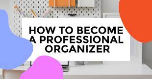 There are many facets to the world of organizing. How To Become A Professional Organizer I Like To Dabble