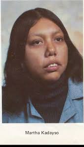 Martha Bell Kadayso, a 28-year-old mother of two young girls and of the  Comanche and Apache Tribes, is believed to have been last seen