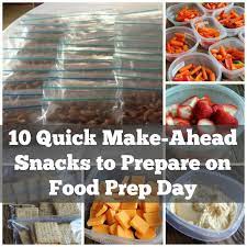 10 Quick Make Ahead Snack Ideas For Food Prep Day Quick Healthy Snacks Food Snack Prep