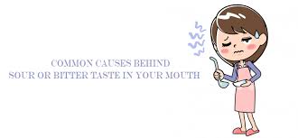 Bitter Taste In My Mouth After Waking Up Common Causes Behind Sour Or Bitter Taste In Your Mouth