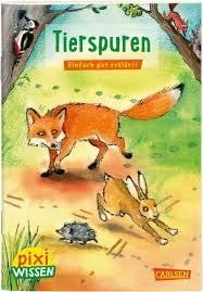 Tierspuren 1 (fährten) gemse hirsch wildschwein dachs. Pixi Wissen 107 Ve 5 Tierspuren Einfach Gut Erklart Bade Eva 9783551231604 Amazon Com Books