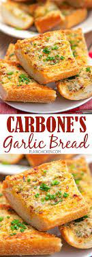 Carbone S Garlic Bread Recipe For The Garlic Bread From The Famous Nyc And Vegas Restaurant Best Garlic Bread Ever Crispy Che Cooking Recipes Recipes Food