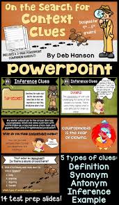 Context Clues Powerpoint Introduce The Five Common Types Of Context Clues Definition Synonym Antonym Inference And Example Th Context Clues Context Clue
