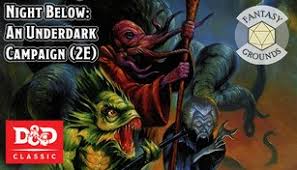 It is the home of horrific monsters that have never seen the light of day. Buy Cheap Fantasy Grounds D D Classics Night Below An Underdark Campaign 2e Cd Key Lowest Price