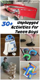 Moreover, when you learn how things go together, and how to create a perfect . 50 Unplugged Activities For Tween Age Boys Frugal Fun For Boys And Girls Activities For Boys Tween Ages Hobbies For Kids