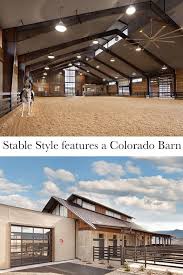 These high top barn is the perfect barns for all your horses and other livestock. Tour A Modern Horse Property In Colorado Stable Style Horse Barn Plans Horse Property Dream Horse Barns
