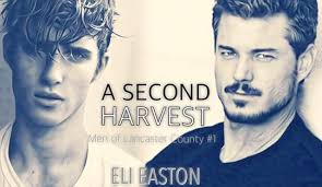 A Second Harvest (Men of Lancaster County, #1) by Eli Easton