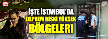 İstanbul'da depremde en riskli ilçeler hangileri? Istanbul Da Deprem Riski Yuksek Bolgeler Neresi