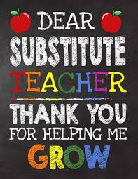 dear subsute teacher thank you for