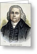 Isaac Backus (1724-1806) #1 Greeting Card by Granger