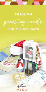 Show Your Love Through The Spanish Language With Greeting Cards From Hallmark Vida That Also Spanish Christmas Greetings Spanish Christmas Christmas Greetings