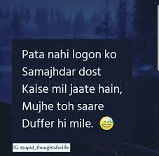 Pin By Yashfa On Stupid Thoughts Friends Quotes Funny Friendship Quotes Funny Friends Forever Quotes