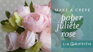 The pages inside offer four views: Crepe Paper Juliet Roses Lia Griffith