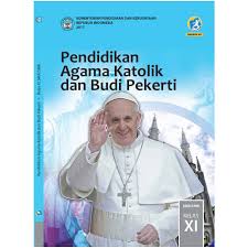Mata pelajaran agama katolik hanya diujikan kepada siswa yang beragama katolik. Buku Paket Agama Katolik Kelas 11 Masnurul