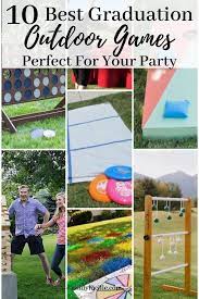 10 Graduation Party Games Perfect For Outdoor Grad Parties Graduation Party Games High School Graduation Party Decorations Outdoor Graduation Parties