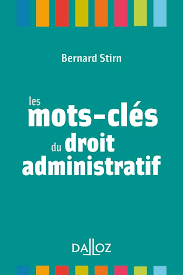 Dupuis, gudeon et patrice chrétien : Ebook Les Mots Cles Du Droit Administratif Bernard Stirn Dalloz A Savoir 2910151502408 Leslibraires Fr
