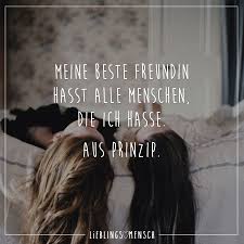 Meine Beste Freundin Hasst Alle Menschen Die Ich Hasse Aus Prinzip Visual Statements Freundschaftsspruche Beste Freundin Freunschaft Spruche Beste Freundin