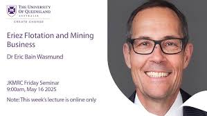 JKMRC Friday Seminar 2025: Advances in Industrial Flotation