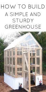 Garden House Project Build A Greenhouse Small Greenhouse Diy Greenhouse