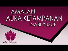 Amalan Nabi Yusuf Untuk Membuka Aura Ketampanan Pria Nampak Mempesona Youtube Aura Amal Kutipan Agama