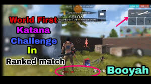 I hop you like this only katana challenge by desi gamers. Freefire New World Record First Katana Challenge In Ranked Match Booyah Devilmd Youtube