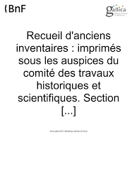 Tous les types de vaisselle, toutes les formes de vaisselle et de très grandes marques de ces deux inventaires doivent être en concordance, sous réserve du traitement réservé aux biens de faible valeur sortis de l'inventaire comptable mais. Recueil D Anciens Inventaires