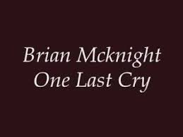 Brian Mcknight One Last Cry Lyrics Youtube