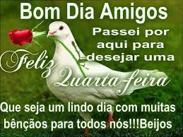 Resultado de imagem para Linda mensagem de quarta-feira