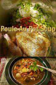 French Poule Au Pot Soup De S Home Style Food Crafting Recipe Food Classic Food Food Crafts