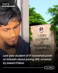 BREAKING: IIT Guwahati final year student Tausif Ali Farooqui openly  pledges alliance to I$I$